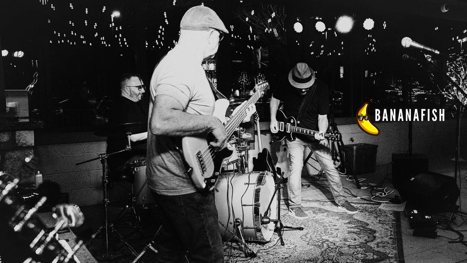Live at the Cove | Bananafish